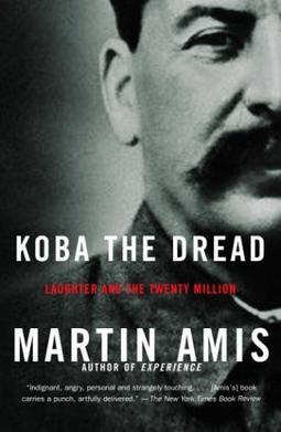 <i>Koba the Dread</i> 2002 non-fiction book by British writer Martin Amis