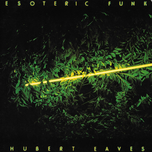 <i>Esoteric Funk</i> 1977 studio album by Hubert Eaves