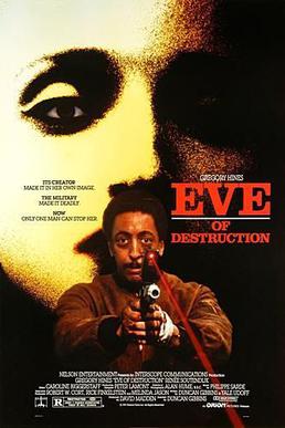 <i>Eve of Destruction</i> (film) 1991 film by Duncan Gibbins