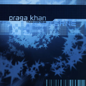 <span class="mw-page-title-main">Tausend Sterne</span> 2003 single by Praga Khan