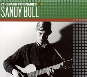 <i>Vanguard Visionaries</i> (Sandy Bull album) 2007 greatest hits album by Sandy Bull
