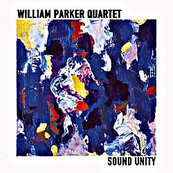 <i>Sound Unity</i> 2005 live album by William Parker Quartet