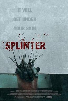 <i>Splinter</i> (2008 film) 2008 American film