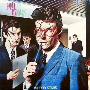 <i>Mirror Stars</i> 1978 studio album by Fabulous Poodles