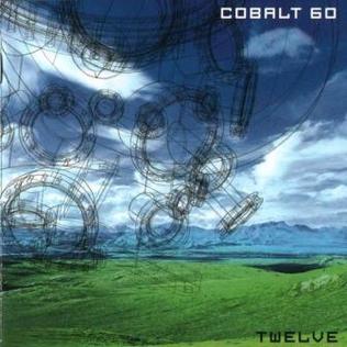 <i>Twelve</i> (Cobalt 60 album) 1998 studio album by Cobalt 60