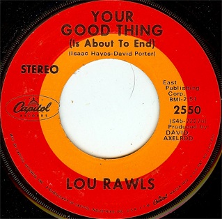 <span class="mw-page-title-main">Your Good Thing (Is About to End)</span> 1969 single by Lou Rawls