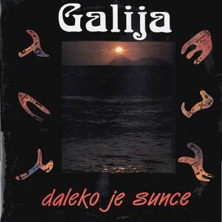 <i>Daleko je Sunce</i> 1988 studio album by Galija