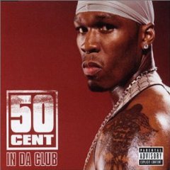 File:50 Cent - In Da Club - CD cover.jpg