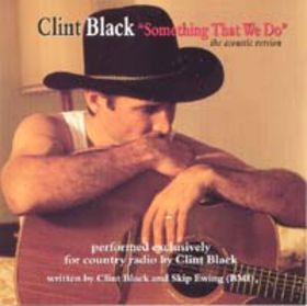 <span class="mw-page-title-main">Something That We Do</span> 1997 single by Clint Black