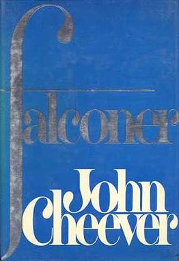 <i>Falconer</i> (novel) 1977 novel by John Cheever