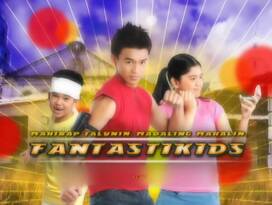 <i>Fantastikids</i> 2006 Philippine television series