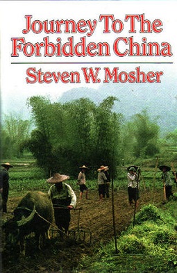 <i>Journey to the Forbidden China</i> 1985 book by Steven W. Mosher