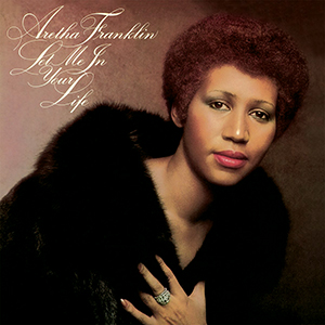 <i>Let Me in Your Life</i> 1974 studio album by Aretha Franklin