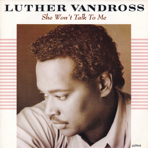 She Wont Talk to Me 1988 single by Luther Vandross