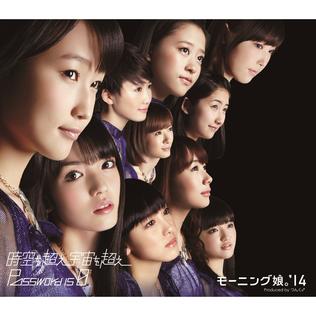 <span class="mw-page-title-main">Toki o Koe Sora o Koe / Password is 0</span> 2014 single by Morning Musume