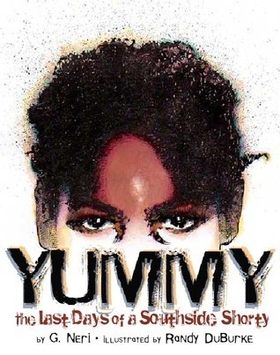 <i>Yummy: the Last Days of a Southside Shorty</i> Graphic novel by Greg Neri