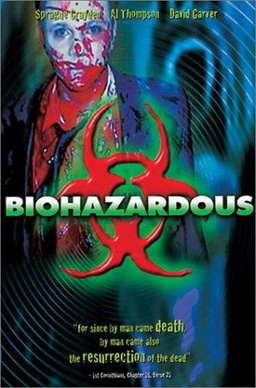 <i>Biohazardous</i> 2001 film by Michael J. Hein