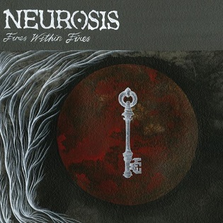 <i>Fires Within Fires</i> 2016 studio album by Neurosis