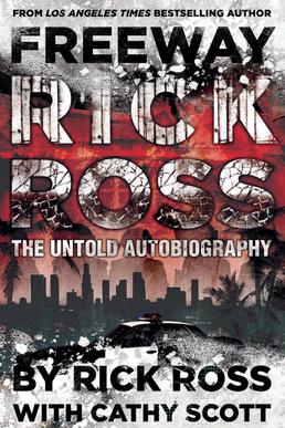 <i>Freeway Rick Ross</i> (book) 2014 memoir by former drug kingpin Rick Ross