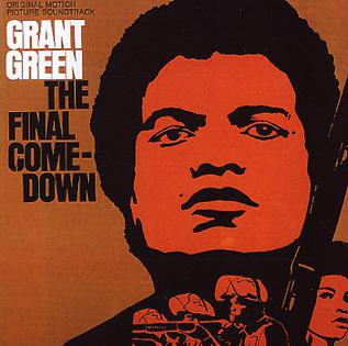 <i>The Final Comedown</i> (soundtrack) album by Grant Green