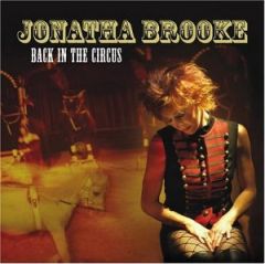 <i>Back in the Circus</i> 2004 studio album by Jonatha Brooke
