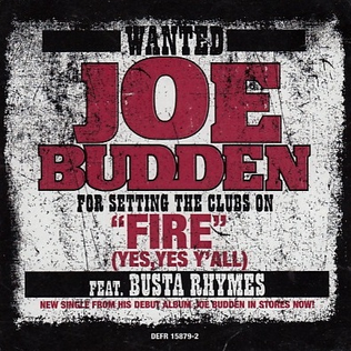 <span class="mw-page-title-main">Fire (Yes, Yes Y'all)</span> 2003 single by Joe Budden featuring Busta Rhymes