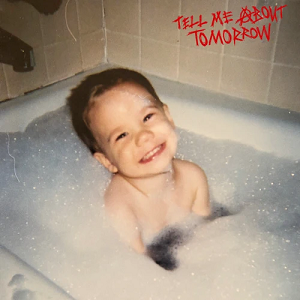 <i>Tell Me About Tomorrow</i> 2021 studio album by Jxdn