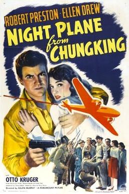 <i>Night Plane from Chungking</i> 1942 film by Ralph Murphy