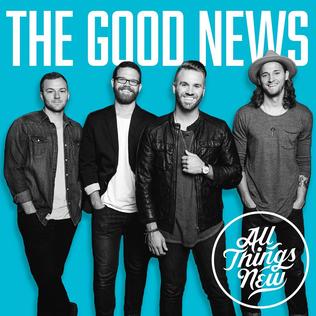 <i>The Good News</i> (album) 2015 studio album by All Things New