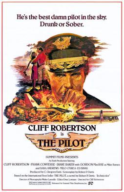 <i>The Pilot</i> (film) 1980 film by Cliff Robertson