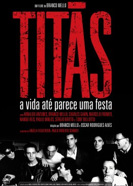 <i>Titãs – A Vida Até Parece Uma Festa</i> 2008 film directed by Branco Mello