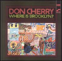 <i>Where Is Brooklyn?</i> 1969 studio album by Don Cherry