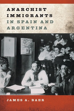 <i>Anarchist Immigrants in Spain and Argentina</i> 2015 book