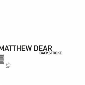 <i>Backstroke</i> (album) 2004 studio album by Matthew Dear