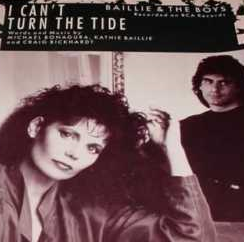 I Cant Turn the Tide 1989 single by Baillie & the Boys