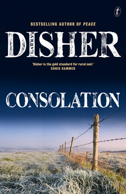 <i>Consolation</i> (novel) Crime novel by Australian writer Garry Disher