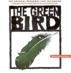 <i>The Green Bird</i> (soundtrack) 2000 soundtrack album by Elliot Goldenthal