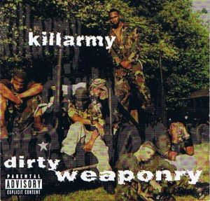 <i>Dirty Weaponry</i> 1998 studio album by Killarmy