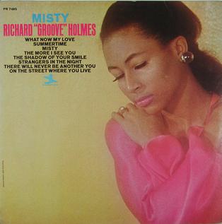 <i>Misty</i> (Richard "Groove" Holmes album) 1966 studio album by Richard "Groove" Holmes