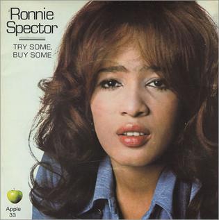 <span class="mw-page-title-main">Try Some, Buy Some</span> 1971 song by Ronnie Spector
