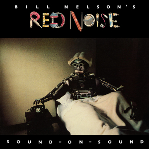 <i>Sound-on-Sound</i> 1979 studio album by Bill Nelsons Red Noise