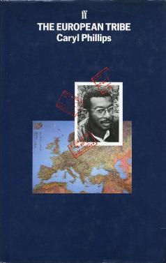 <i>The European Tribe</i> 1987 essay collection by Caryl Phillips
