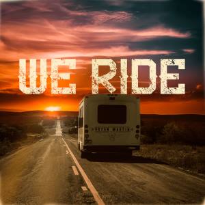 <span class="mw-page-title-main">We Ride (Bryan Martin song)</span> 2022 single by Bryan Martin