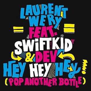 <span class="mw-page-title-main">Hey Hey Hey (Pop Another Bottle)</span> 2011 single by Laurent Wéry