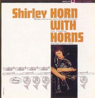 <i>Shirley Horn with Horns</i> 1963 studio album by Shirley Horn