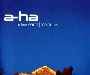 <span class="mw-page-title-main">Minor Earth Major Sky (song)</span> 2000 single by A-ha