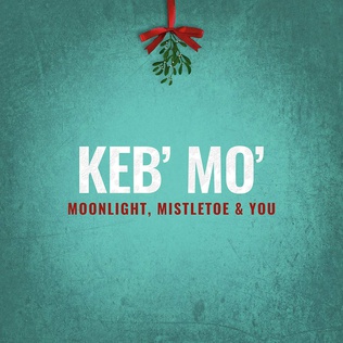 <i>Moonlight, Mistletoe & You</i> 2019 studio album by Keb Mo