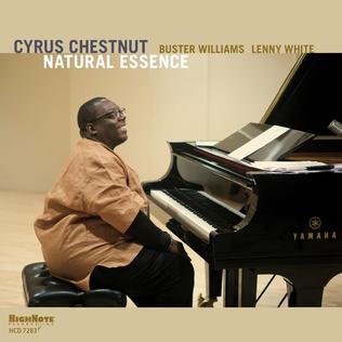 <i>Natural Essence</i> (Cyrus Chestnut album) 2016 studio album by Cyrus Chestnut