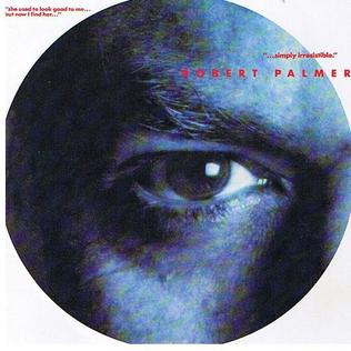 <span class="mw-page-title-main">Simply Irresistible (song)</span> 1988 single by Robert Palmer