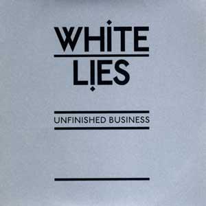 <span class="mw-page-title-main">Unfinished Business (song)</span> 2008 single by White Lies